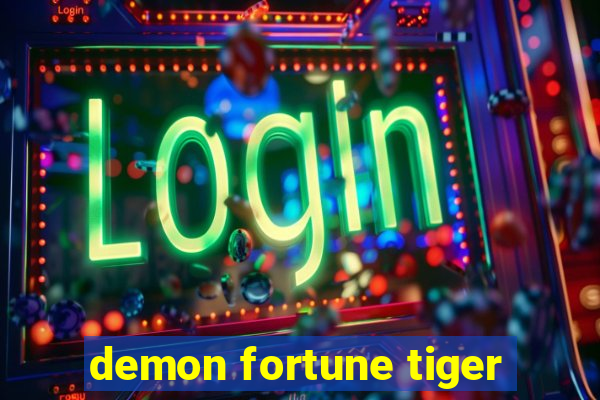 demon fortune tiger